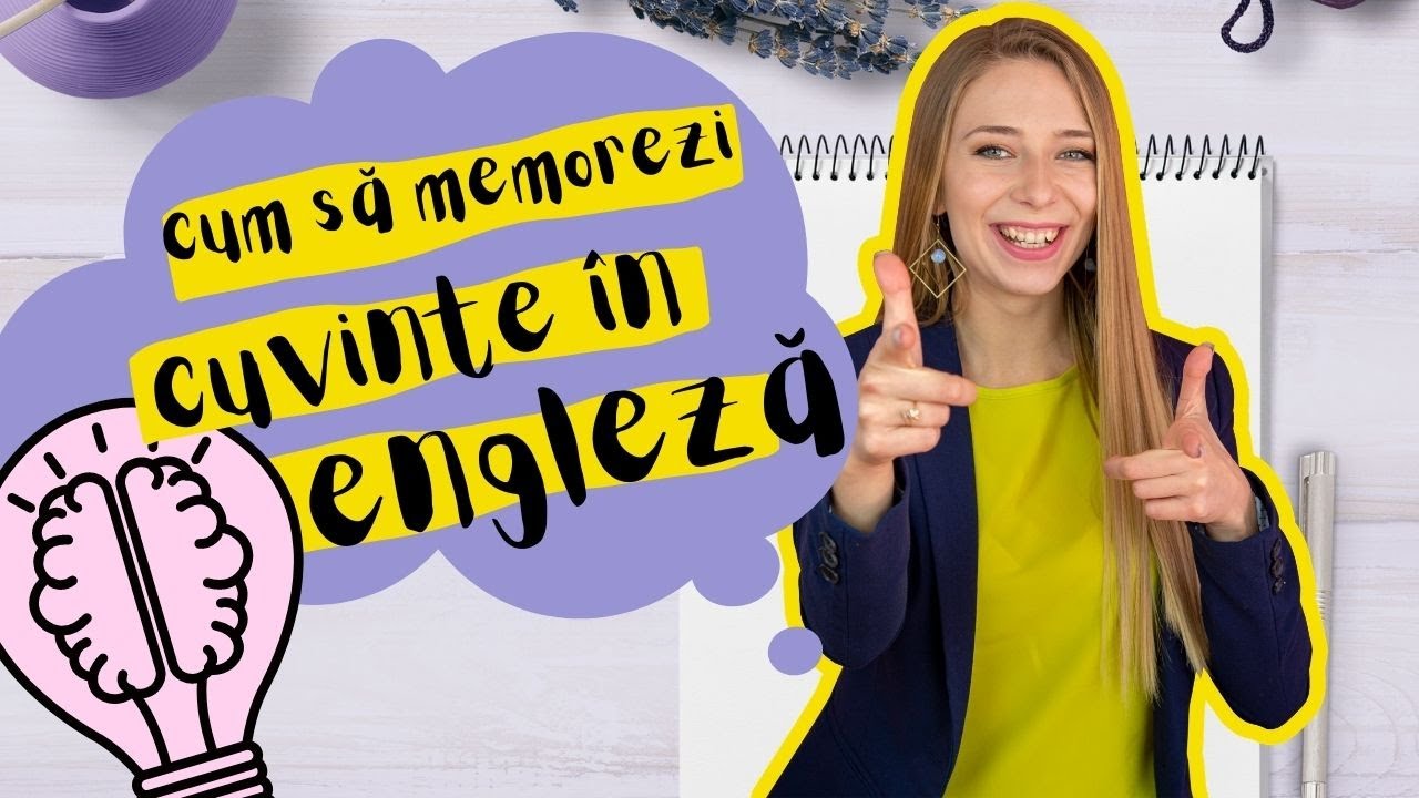 Tehnici de memorare a vocabularului Limbii Engleze | Engleza pentru începători
