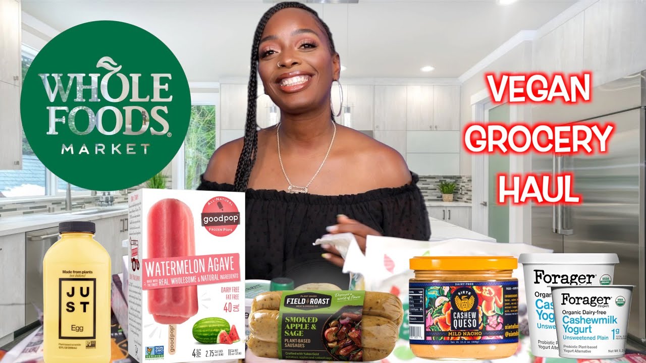 HUGE VEGAN WHOLE FOODS GROCERY HAUL