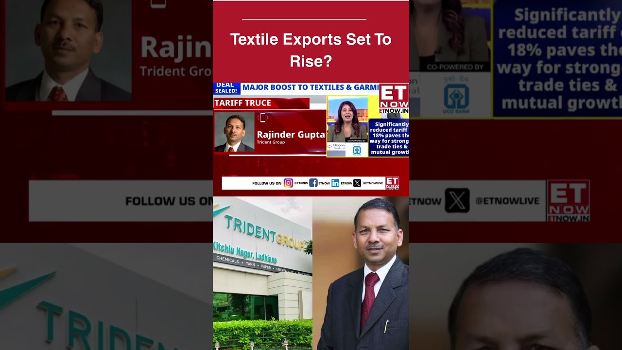 Will India&ndash;US Trade Pact Boost Trident&rsquo;s Exports? Rajinder Gupta Shares Insights | ET Now #shorts