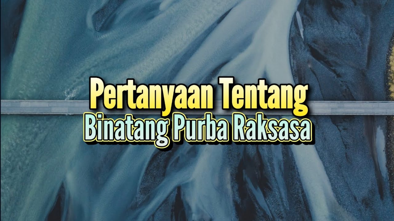 Pertanyaan Tentang Binatang Purba Raksasa - Alkitab Menjawab