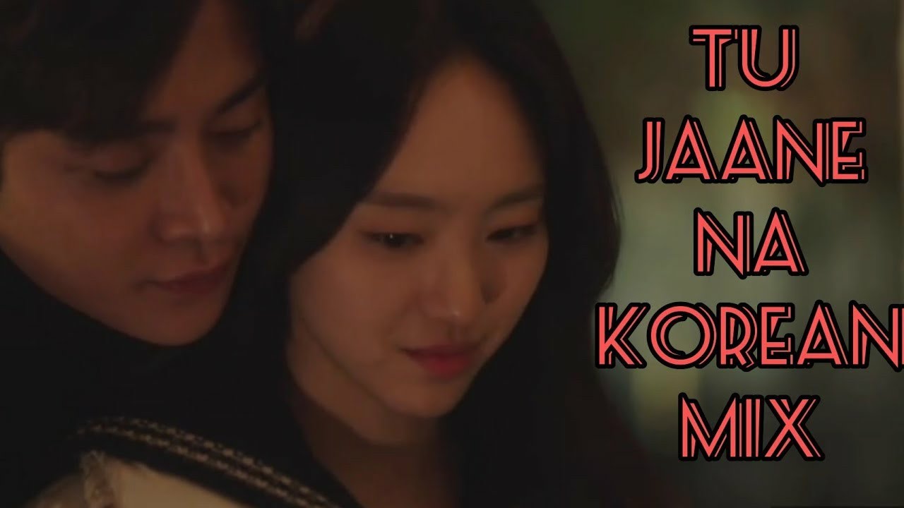 Tu jaane na korean mix |  She would never know | [MV]