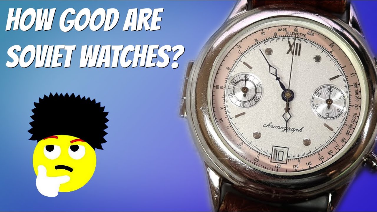 How good are Soviet watches?