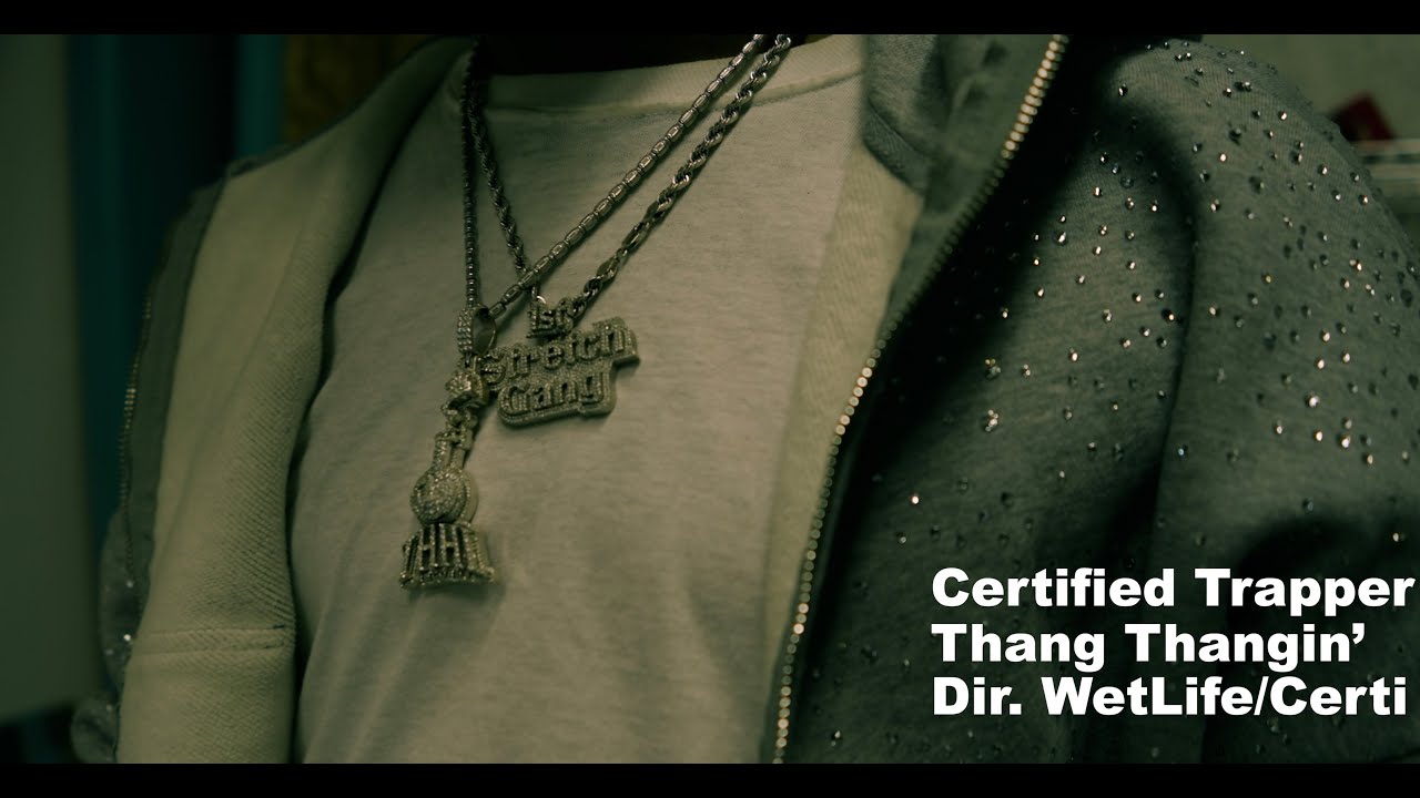 Certified Trapper - Thang Thangin (Official Music Video)