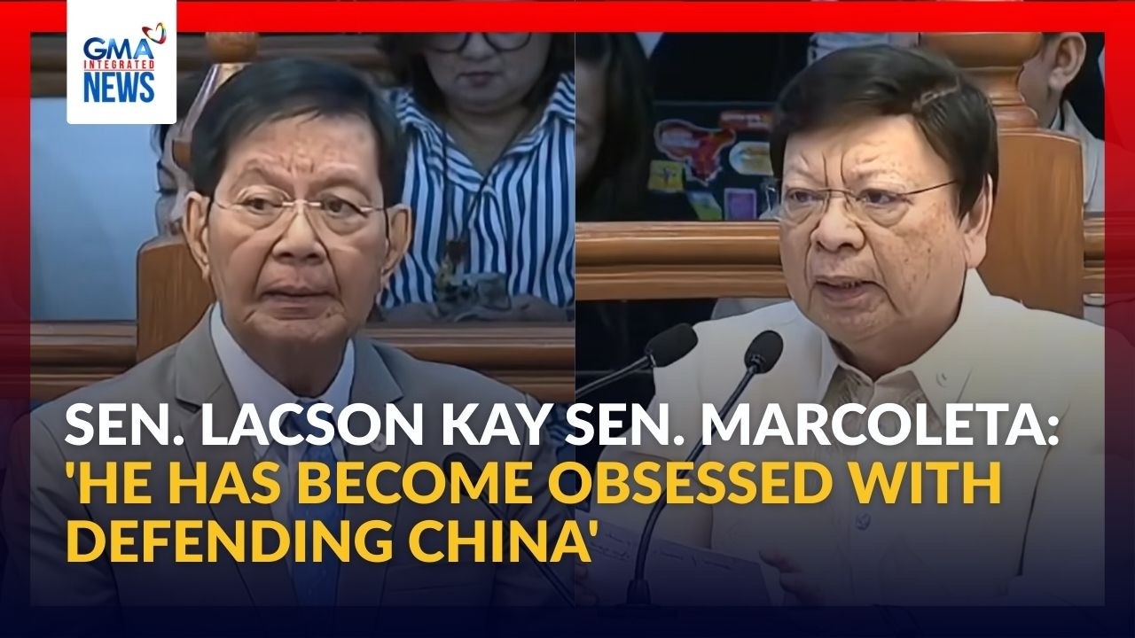 Sen. Lacson kay Sen. Marcoleta - 'He has become obsessed with defending China' | GMA Integrated News