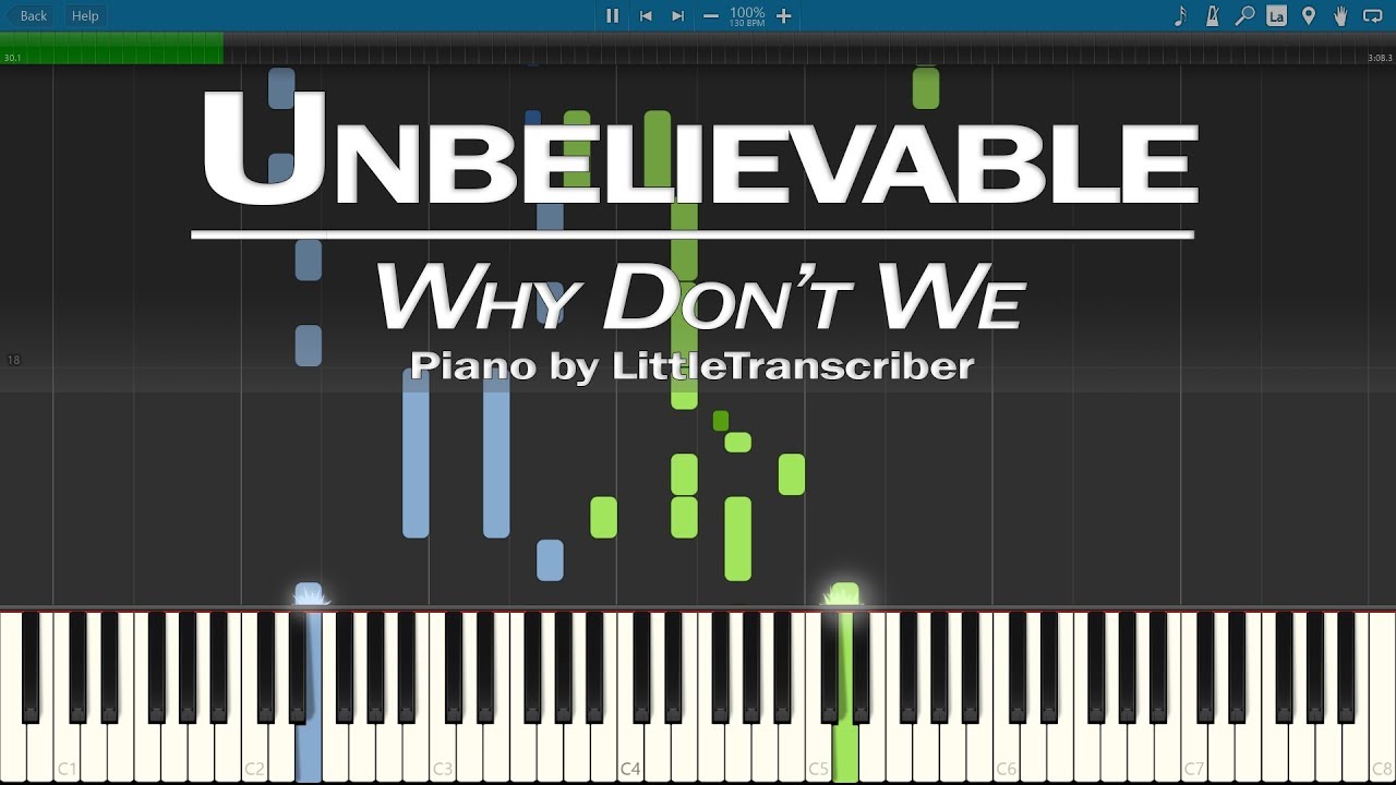 Why Don't We - Unbelievable (Piano Cover) Synthesia Tutorial by LittleTranscriber