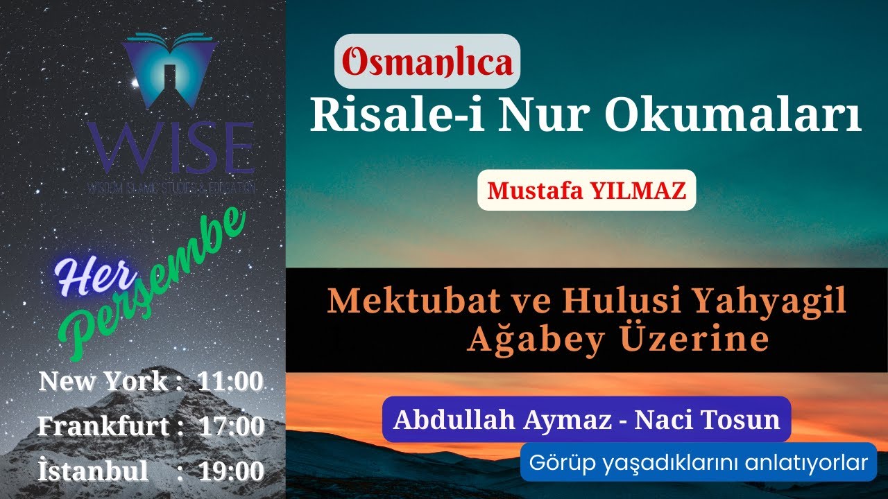 Osmanlıca Risale-i Nur Okumaları | Mektubat ve Hulusi Ağabey Üzerine