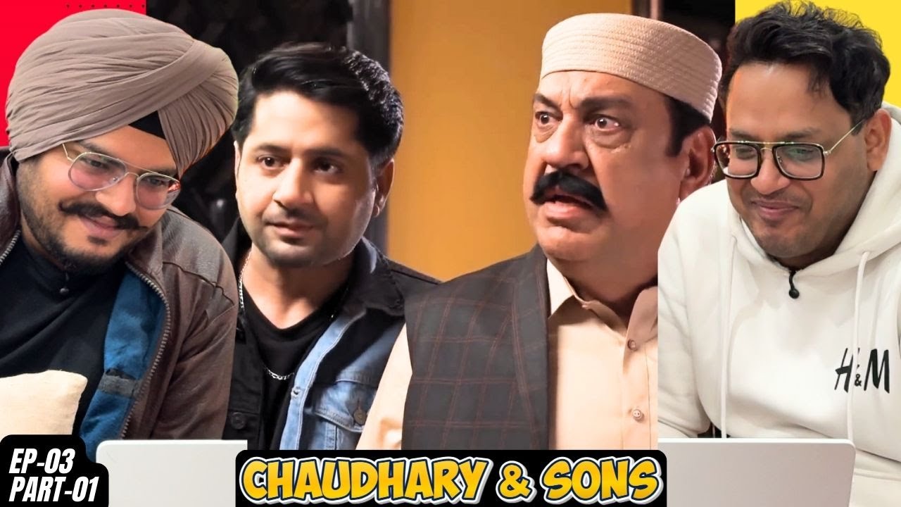 Chaudhry and Sons Episode 3 | Part 01 | Reaction | Attitude, Power & Non-Stop Drama 🔥| Reaction Paji