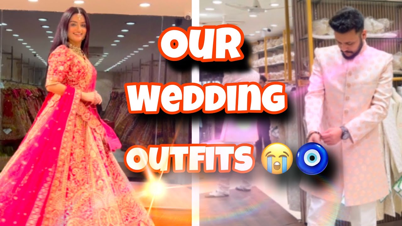Our Wedding Outfit selected 😍🧿 || Most awaited vlog  is here 😭🧿 || Rashika & Garv❤️🧿😍