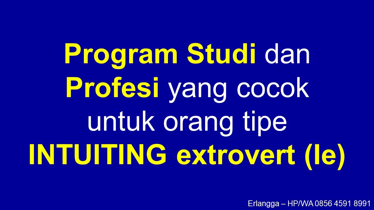 Pendidikan dan Pekerjaan yang Cocok untuk INTUITING extrovert Ie - Konsep Tes Sidik Jari STIFIn