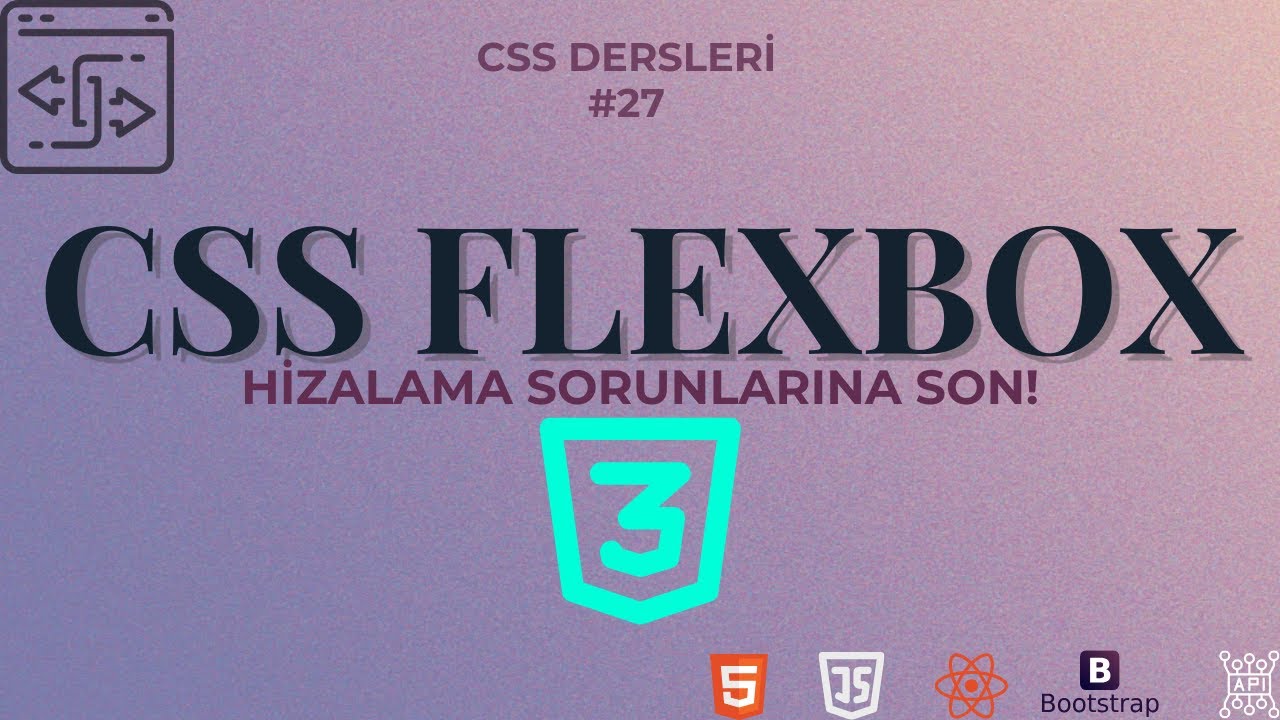 CSS Flexbox ile Hizalama Artık Çok Kolay