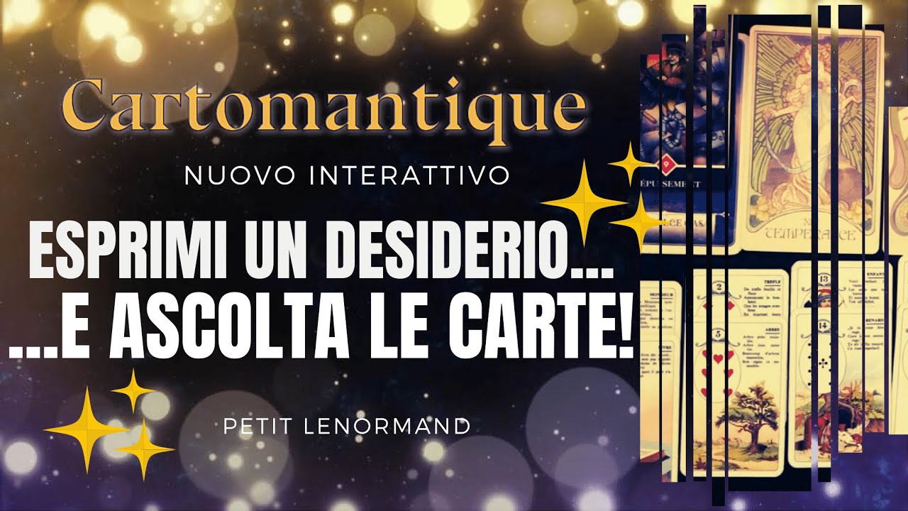 🌟ESPRIMI UN DESIDERIO  🌟e ASCOLTA le CARTE! #interattivo #Lenormand e #tarocchi