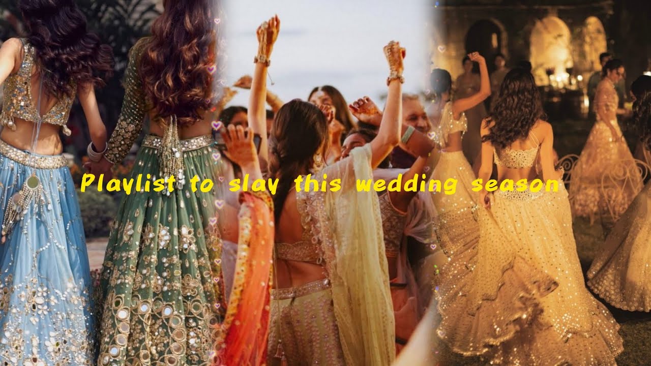 Playlist To Slay This Wedding season 💗💫✨😉/ 