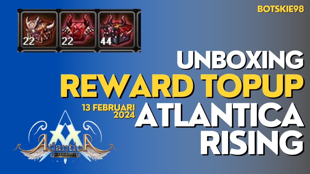 ATLANTICA ONLINE RISING - BUKA BOX HADIAH TOPUP EHHH NGELAG!!! BIKIN HOKI/ZONK? #atlanticarebirth