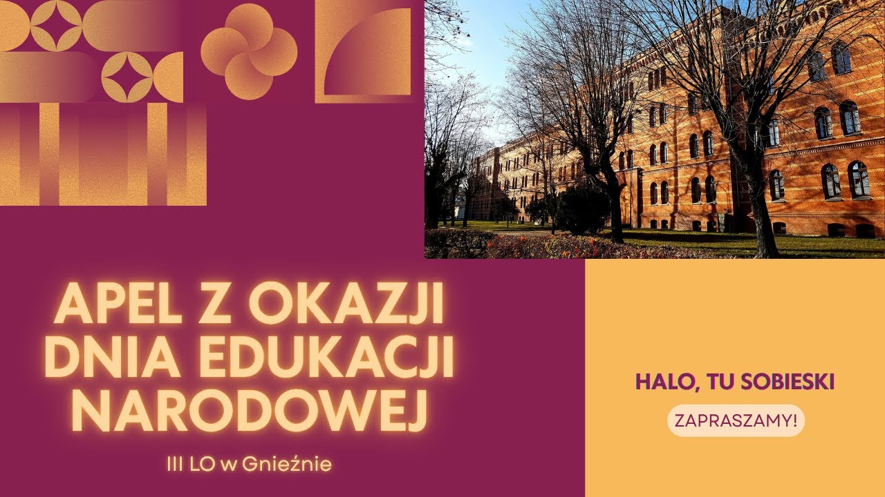 Apel z okazji Dnia Edukacji Narodowej w III LO w Gnieźnie - Halo, tu Sobieski