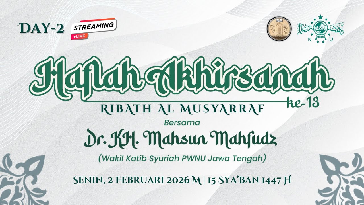 (LIVE) Haflah Akhirsanah ke-13 Ribath AlMusyarraf Day-2 | Senin, 2 Februari 2026M - 15 Sya'ban 1447H