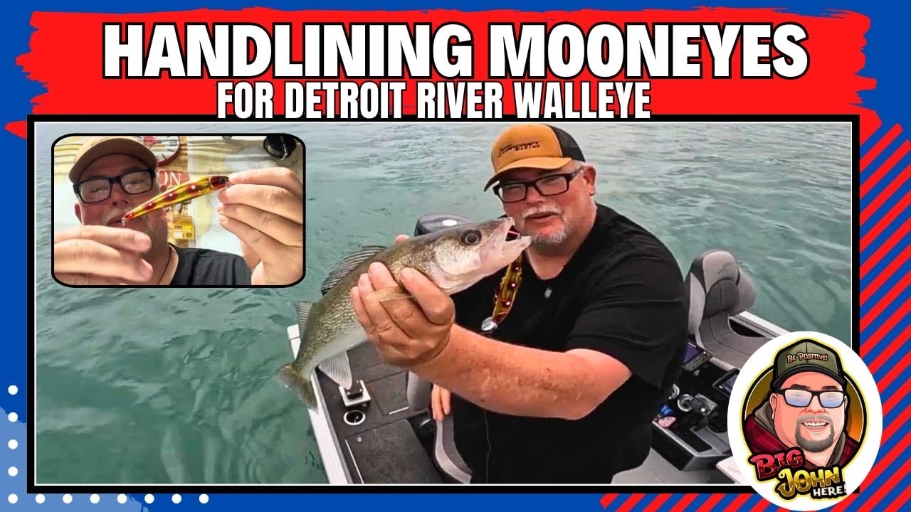 HANDLINING MOONEYES FOR DETROIT RIVER WALLEYE