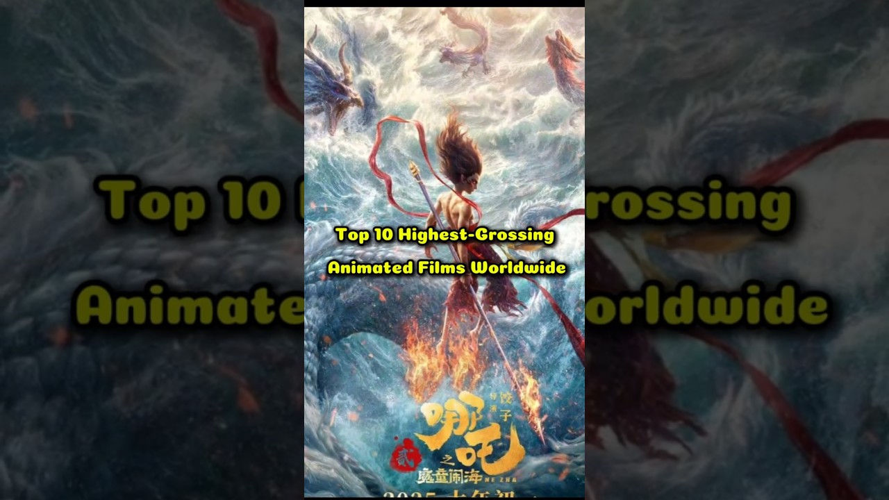 Top 10 Highest Grossing Animated Films Worldwide #Top10 #AnimatedMovies #BoxOffice #animation