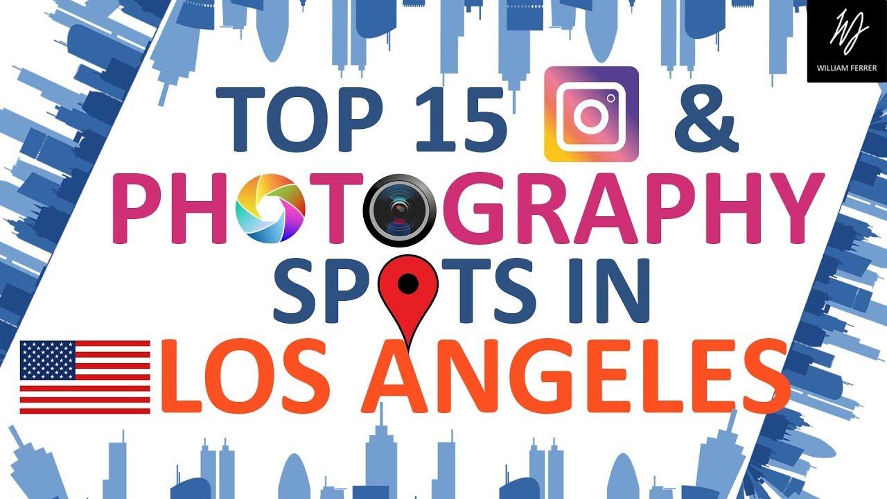 Los Angeles | Top 15 Instagram & Photography Spots | Budget Travel Guide