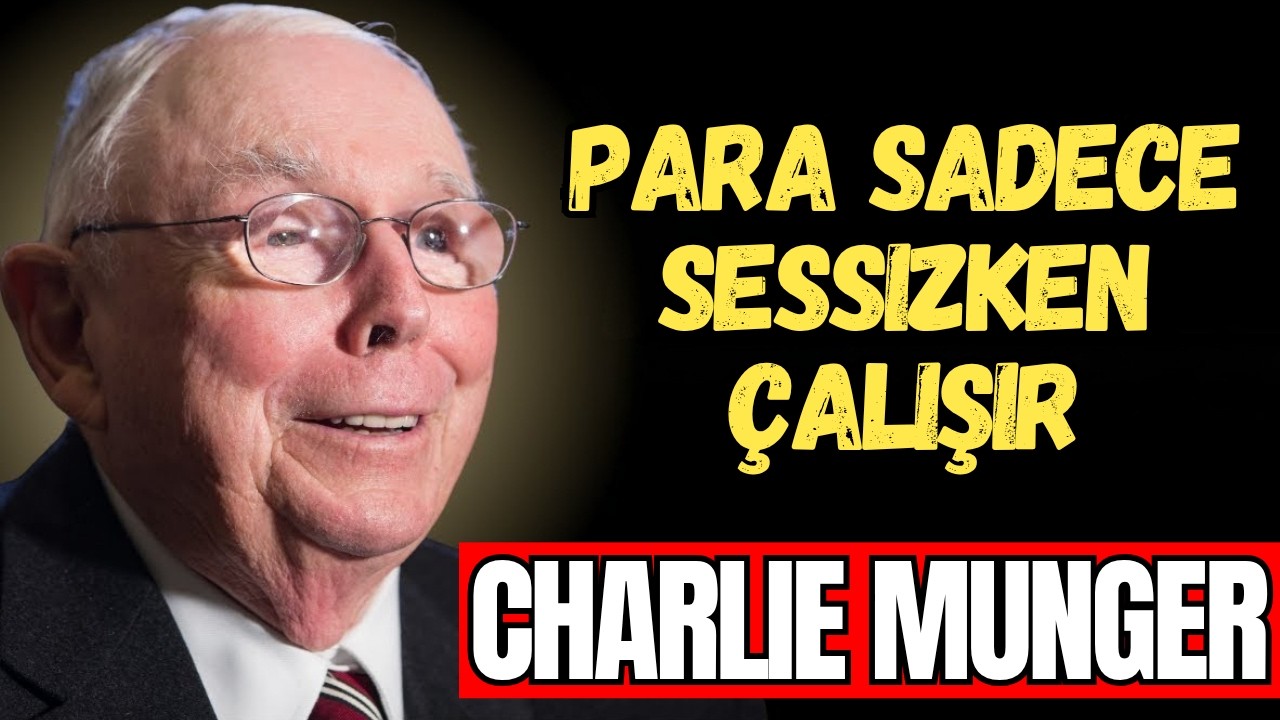 CHARLIE MUNGER - Servetinizi Neden Kimseye S&ouml;ylememelisiniz?
