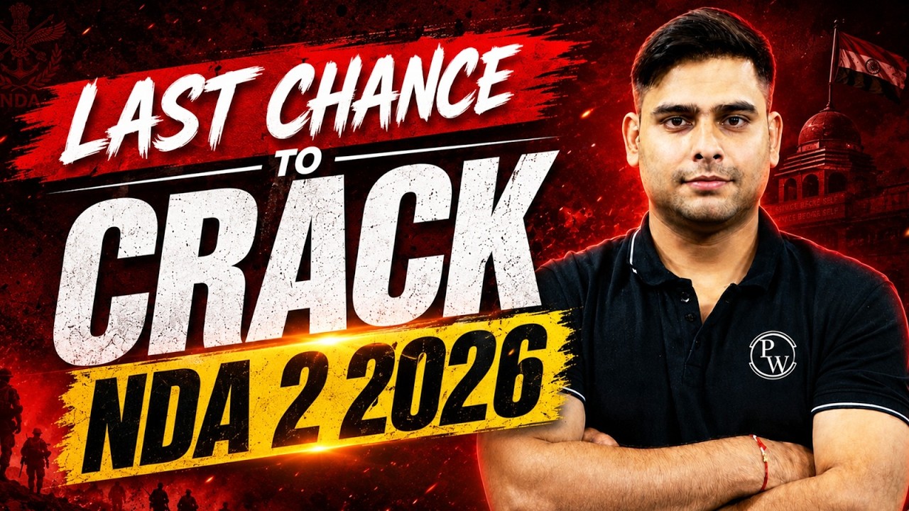 Last Chance to Crack NDA 2 2026 🔥 | Complete Preparation Strategy, Study Plan & Selection Roadmap