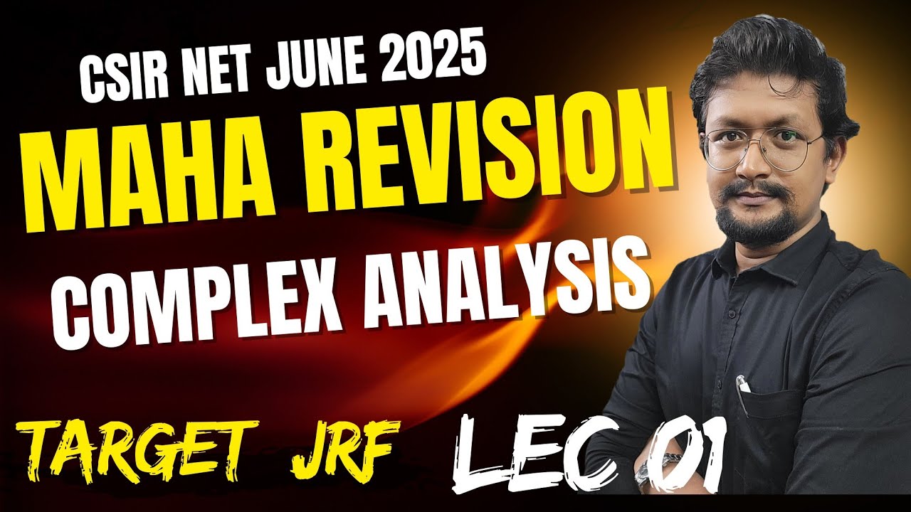 🔥Complex Analysis MAHA REVISION - 🔴Lecture 01 | Most Predicted Concepts |⚠️ Don't forget to Revise