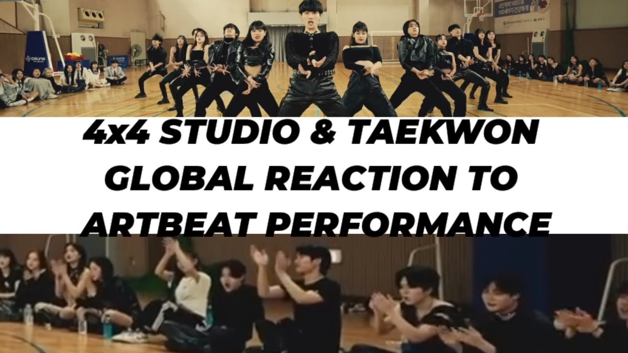 [4x4 STUDIO & TAEKWON GLOBAL] REACTION TO ARTBEAT 'BATTLE FOUR: HOT CONCEPT PERFORMANCE'
