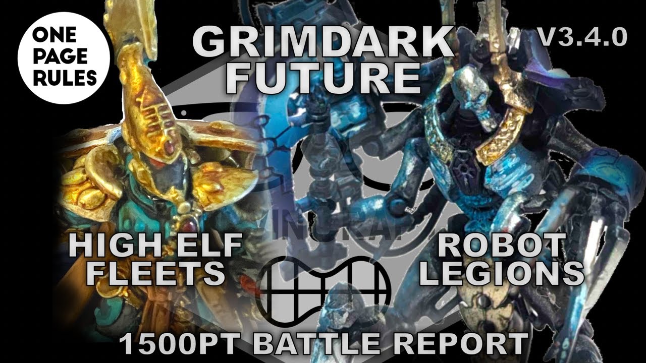 [6] High Elf Fleets vs Robot Legions | OnePageRules: Grimdark Future v3.4.0 Battle Report