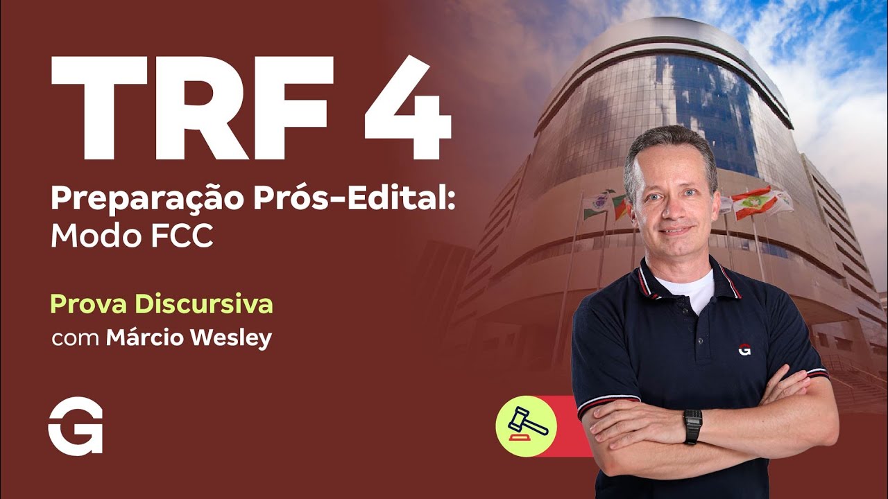 Concurso TRF 4 | Prepara&ccedil;&atilde;o P&oacute;s Edital: Modo FCC: Prova Discursiva