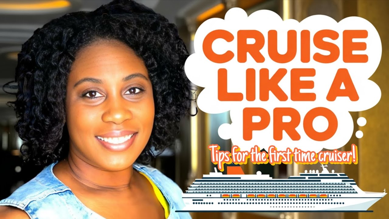 Cruise like a pro. Tips and tricks for 1st time cruisers.