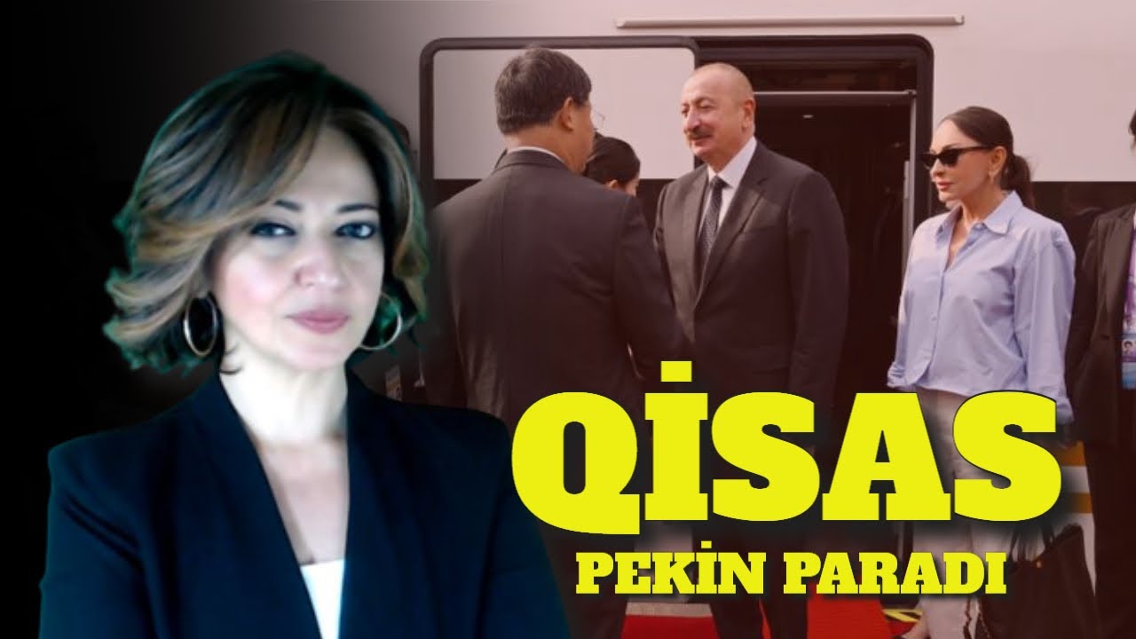 Əliyevlər Pekində. Putinin qisası. Paşinyan Əliyevin sözünə etiraz etdi. E.Ağalarov qayıdır