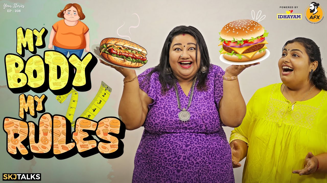 Life of Overweight Women | Body Positivity | Your Stories EP-208 | SKJ Talks | Short film
