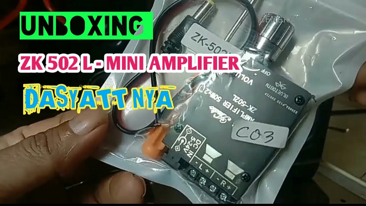 UNBOXING ZK 502L MINI AMPLIFIER#KECIL SICABERAWIT, DAHSYAT SUARNYA