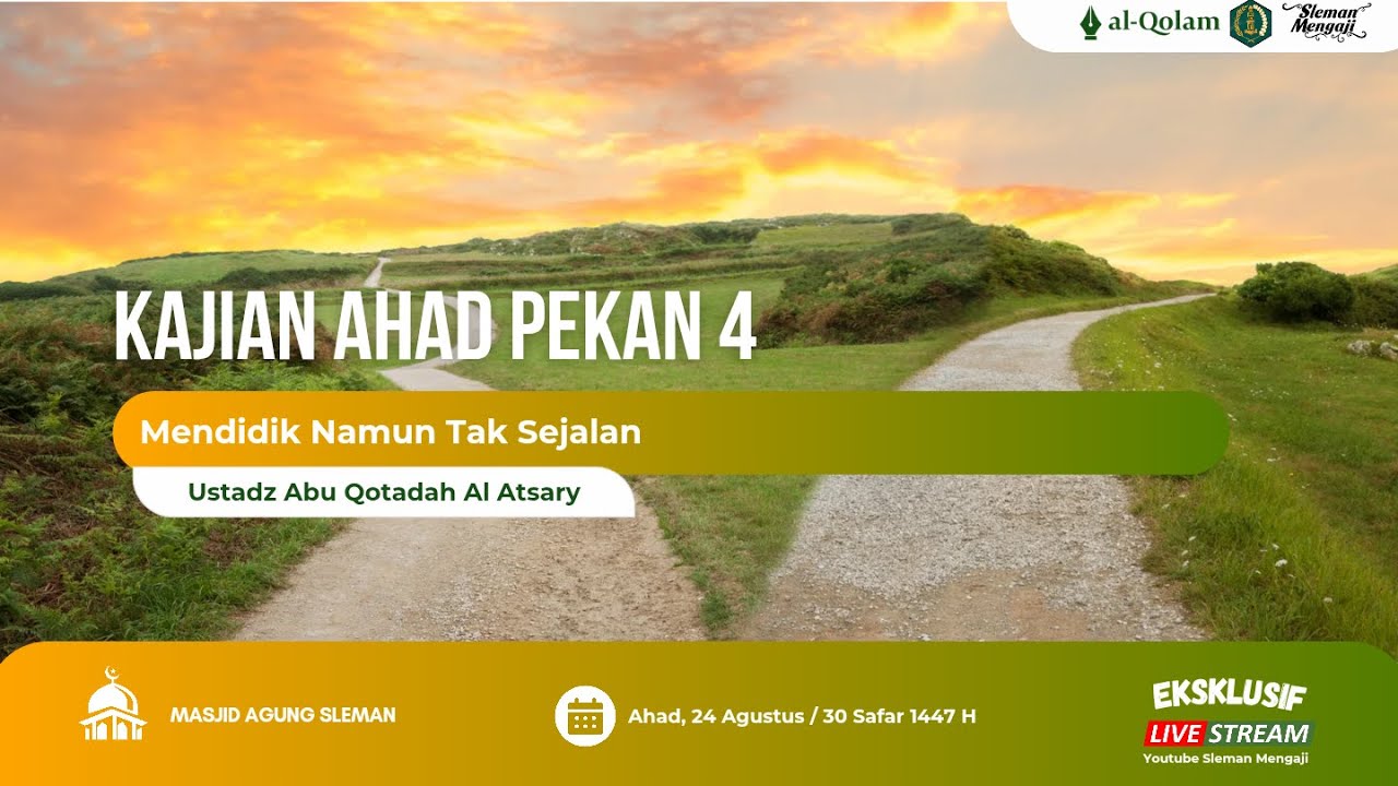 Mendidik Namun Tak Sejalan - Ustadz Abu Qotadah Al Atsary حفظه الله تعالی