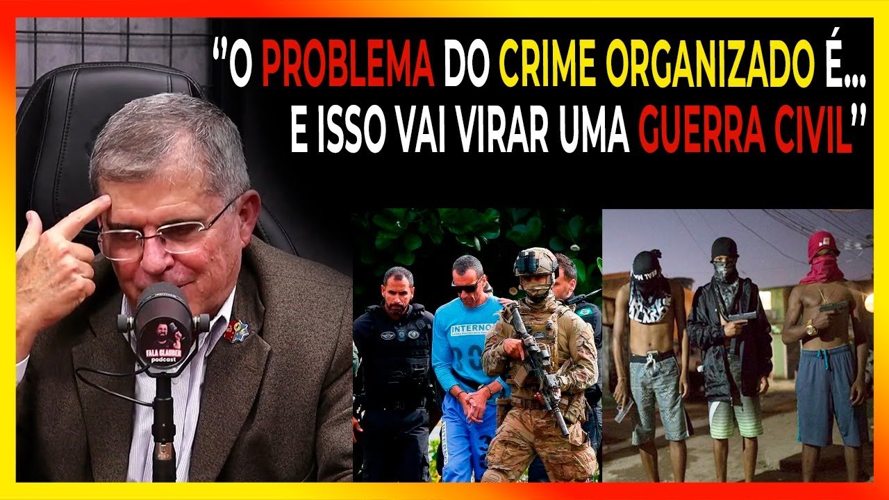 GENERAL FAZ ALERTA GRAVE SOBRE O CRIME ORGANIZADO NO BRASIL