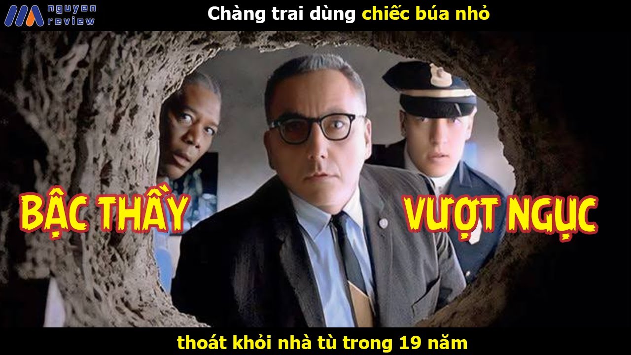 [Review Phim] Chàng trai dùng chiếc búa nhỏ thoát khỏi nhà tù trong 19 năm