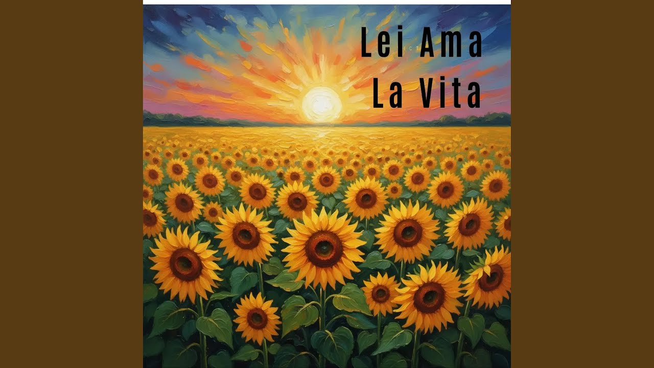 Lei Ama La Vita