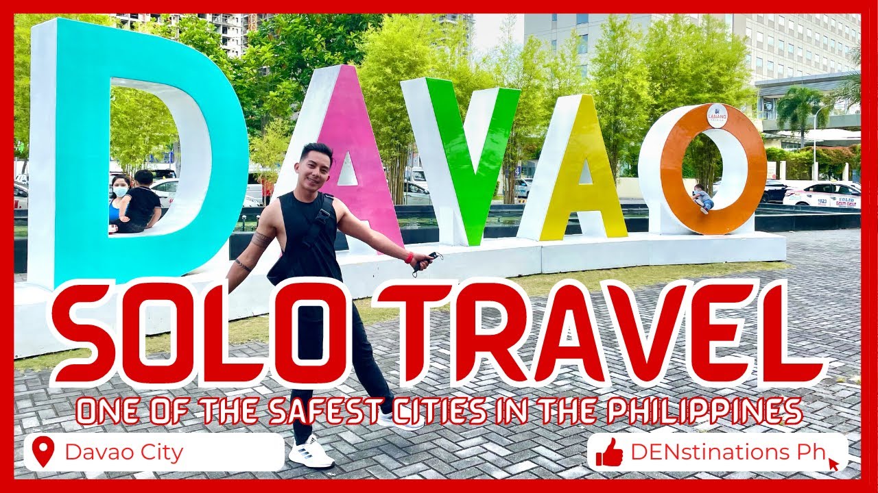 3rd Solo Travel | Davao City | Is it safe?