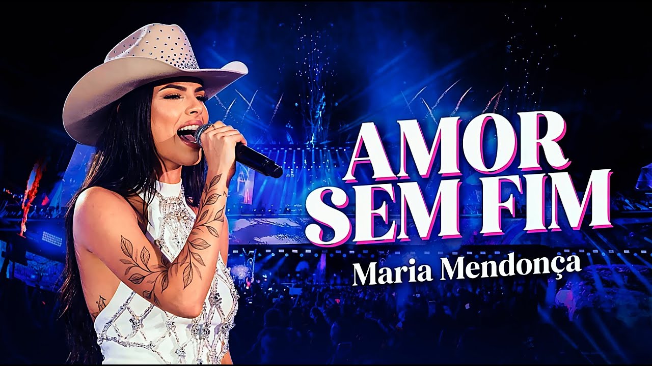 AMOR SEM FIM – Maria Mendonça | Piseiro Eletrônico Romântico 2026