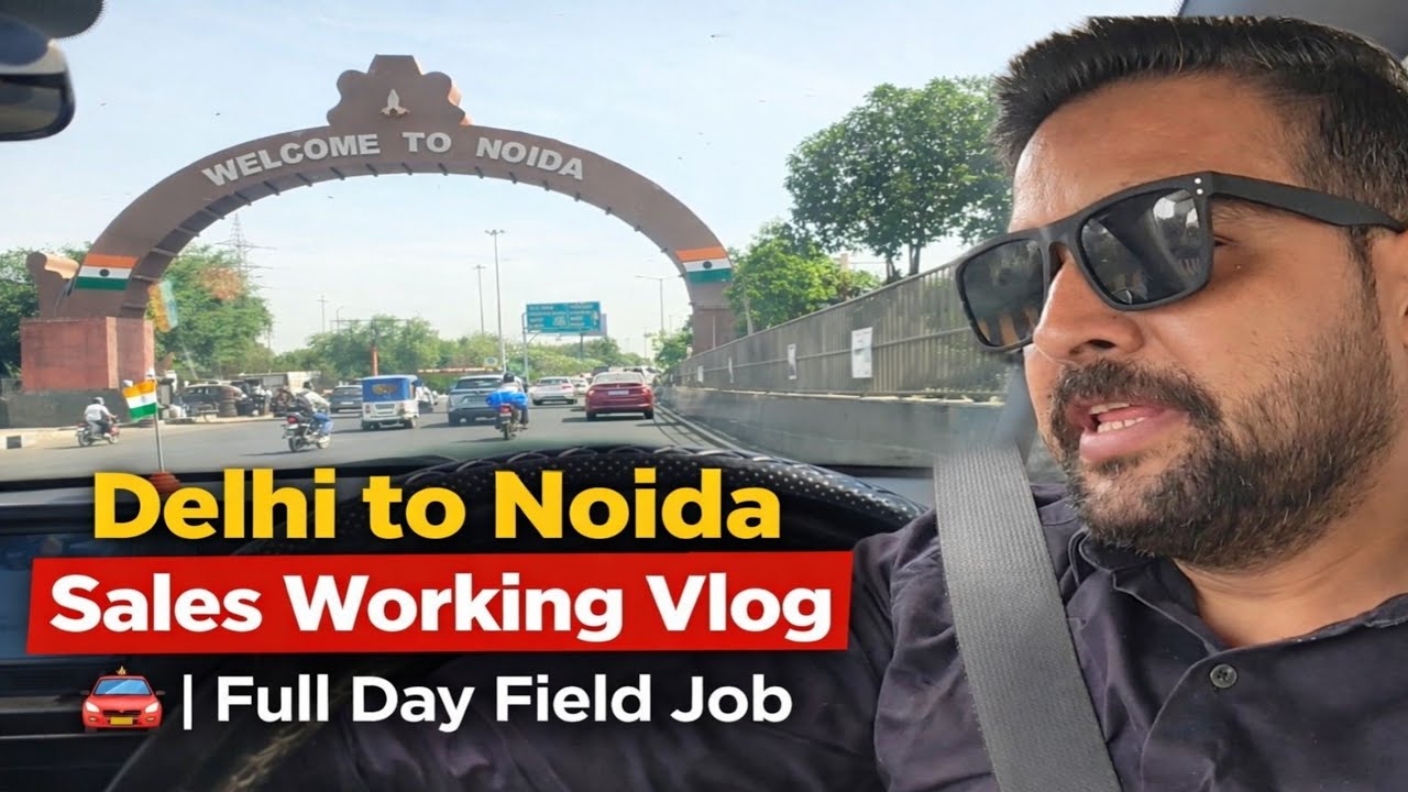 Delhi to Noida Sales Working Vlog 🚗 | Full Day Field Job&rdquo;