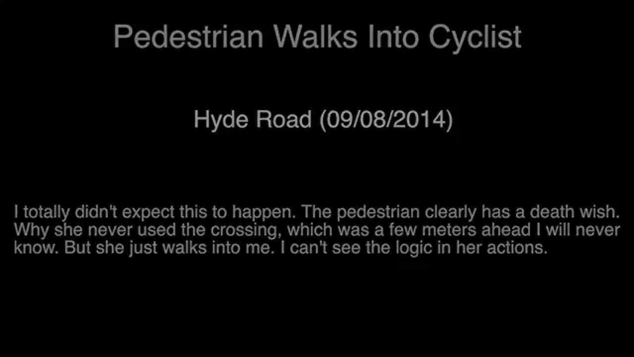 Pedestrian Walks Into Cyclist - Hyde Road - Manchester