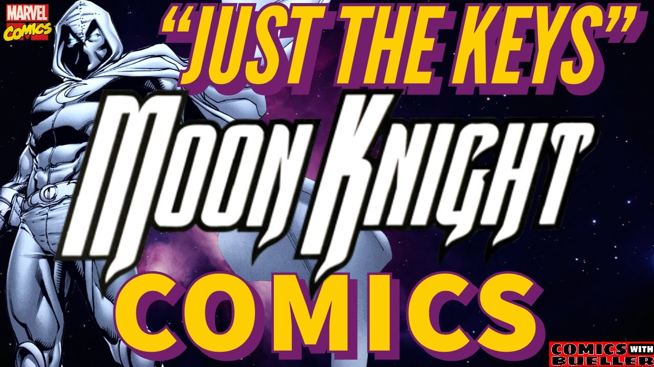 Top Affordable MOON KNIGHT Key Comic Book Issues to Buy & Why - Comics worth money and to invest in