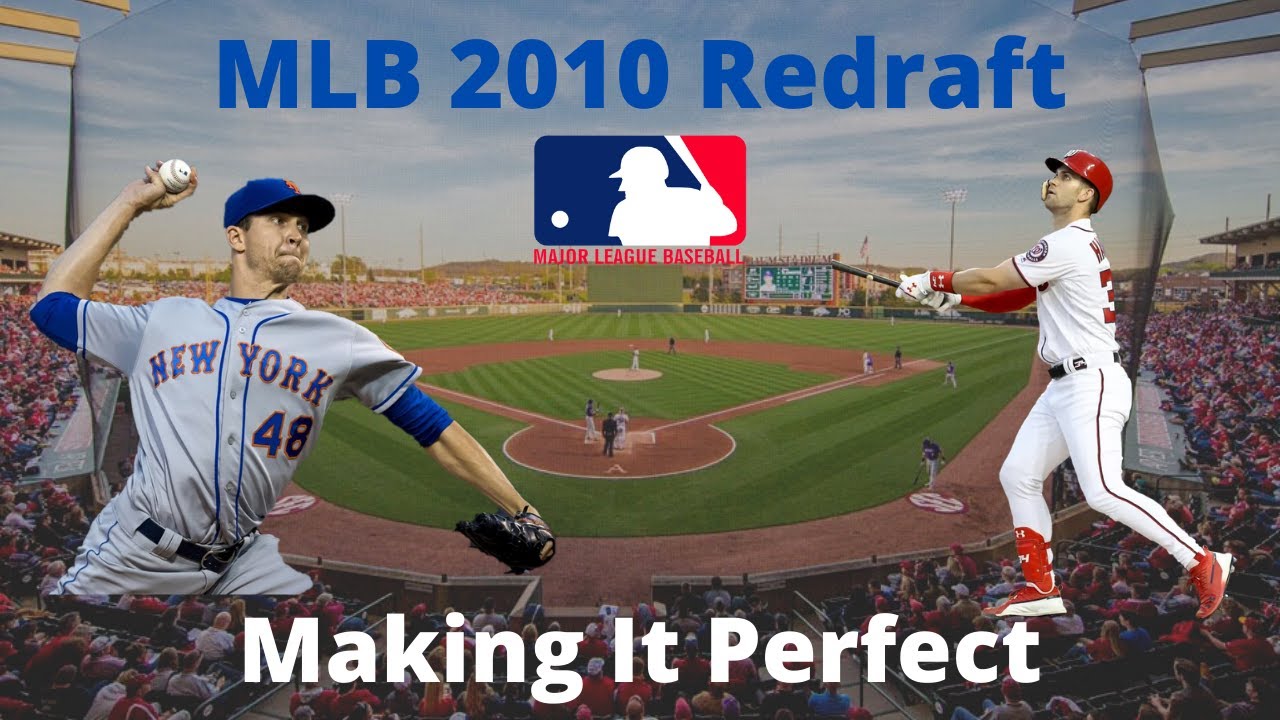 2010 MLB Redraft: GREATEST Draft of ALL-TIME