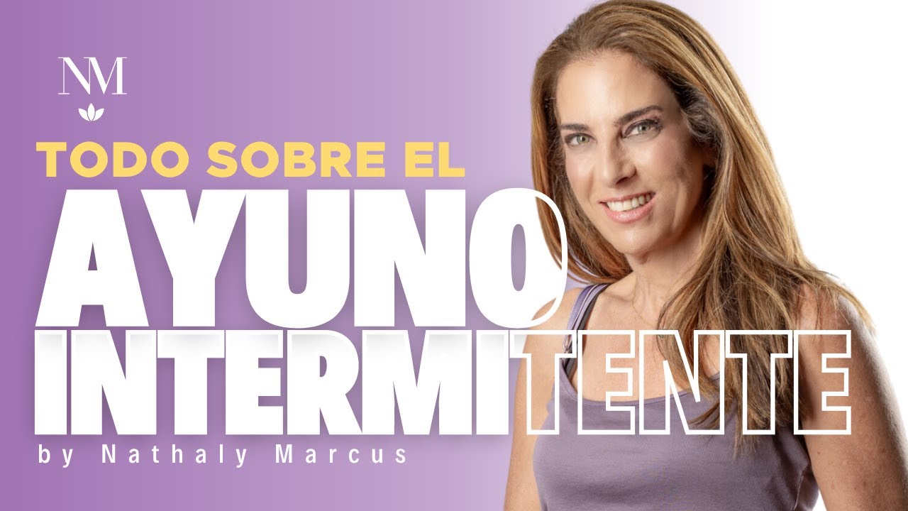 Todo sobre el ayuno intermitente con Nathaly Marcus en Las 3 R