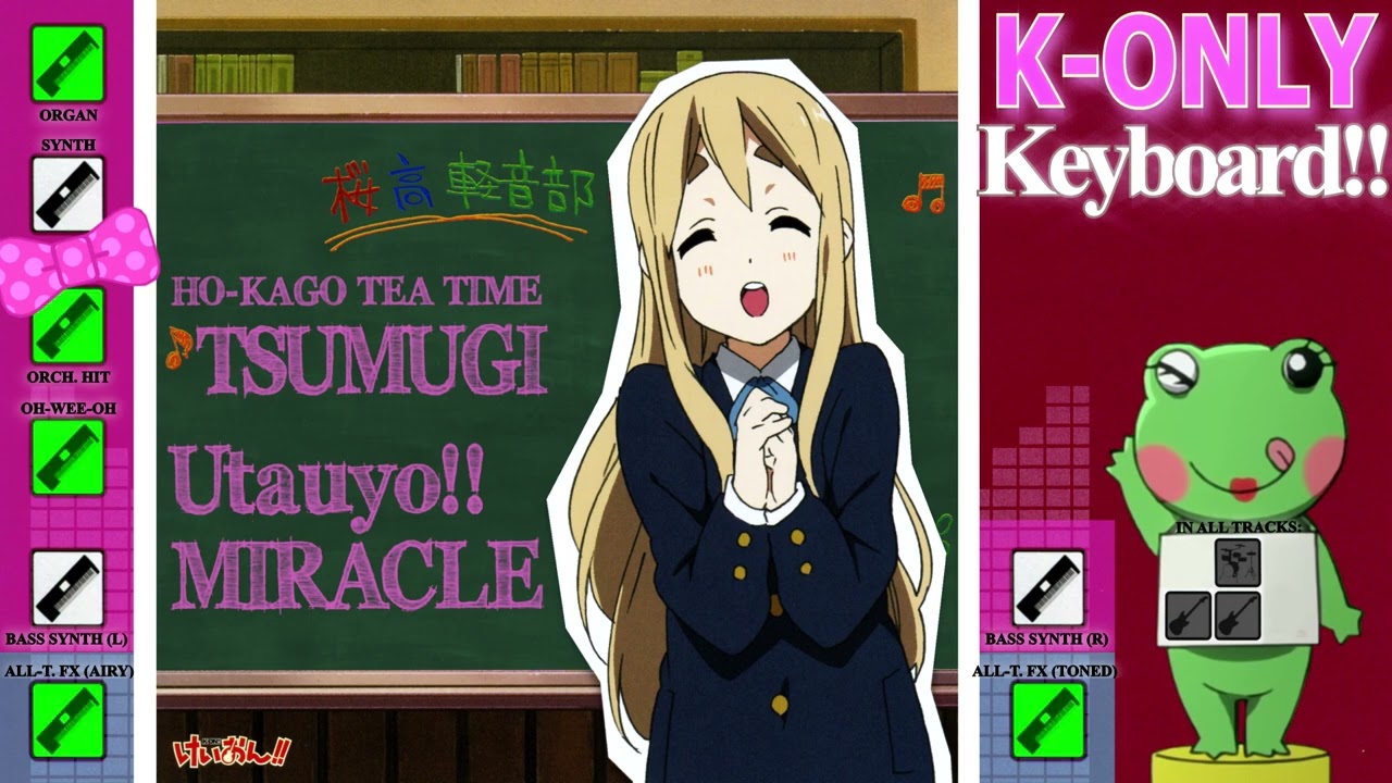 Utauyo!! MIRACLE - Keyboard Only (Highest Quality)【MUGI】K-On!!
