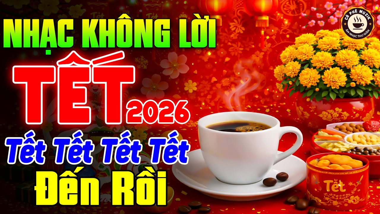Nhạc Xuân Không Lời Buổi Sáng Tết Tết Tết Tết Đến Rồi ►Hòa Tấu Rumba Guitar 2026►Nhạc Cafe Buổi Sáng