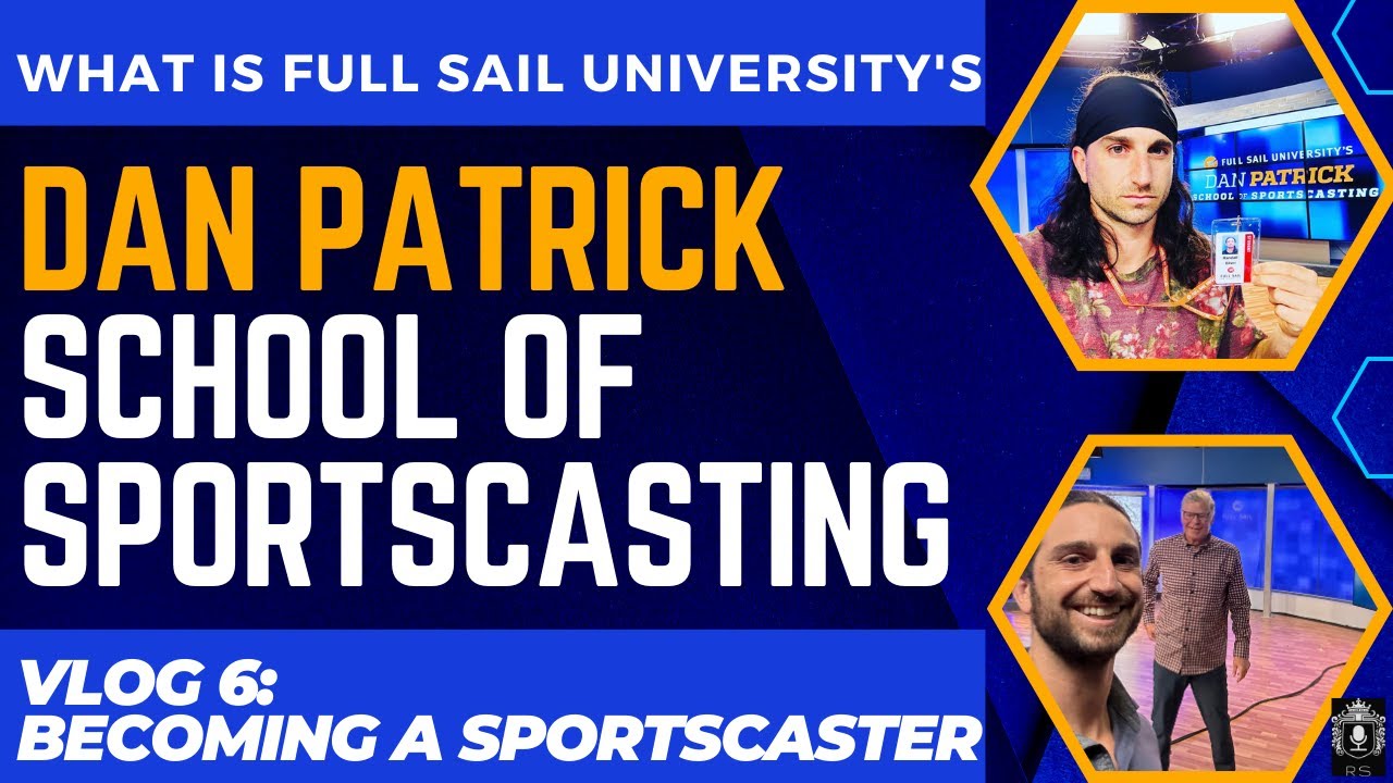What is the Dan Patrick School of Sportscasting? | Becoming a Sportscaster Vlog 6