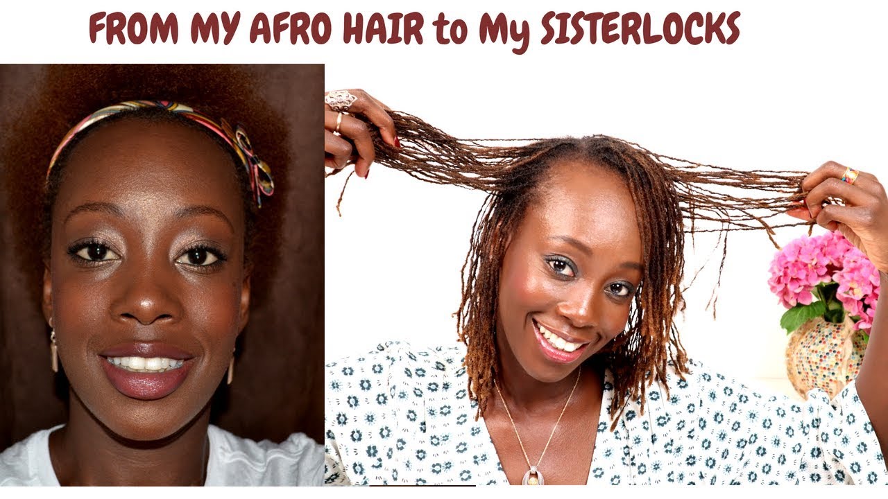 FROM MY AFRO to MY SISTERLOCKS