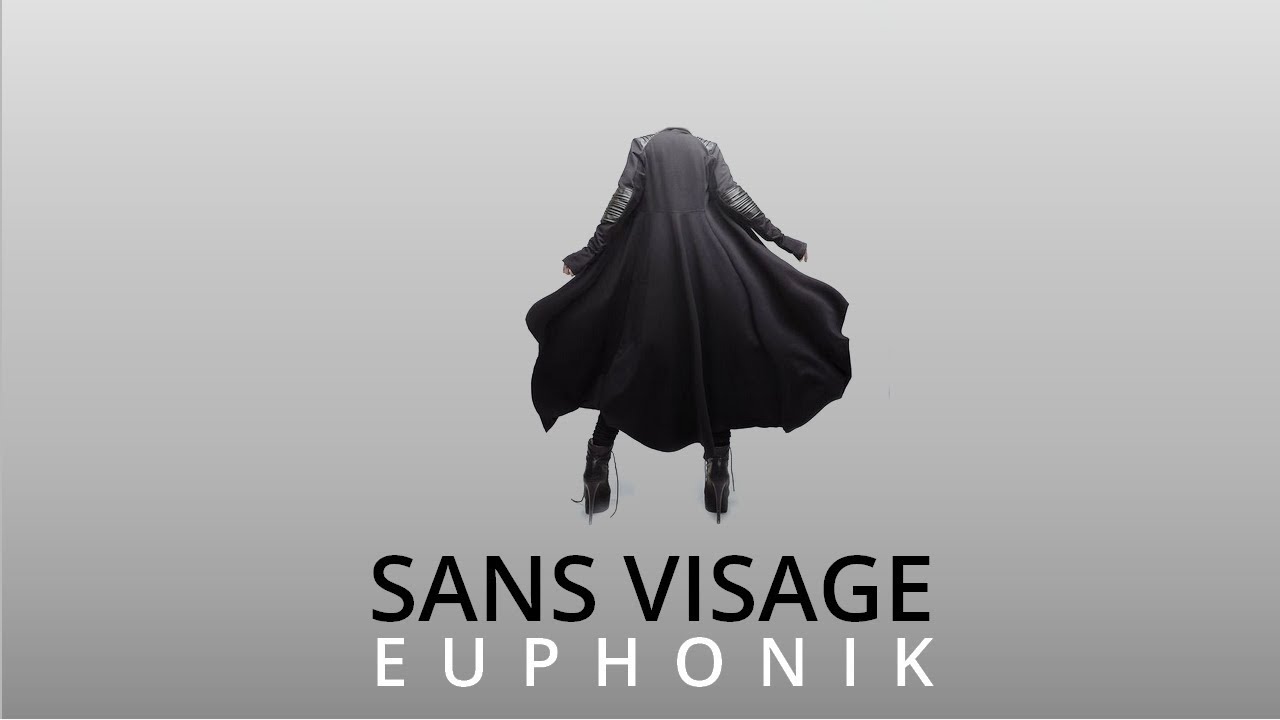 EUPHONIK - SANS VISAGE