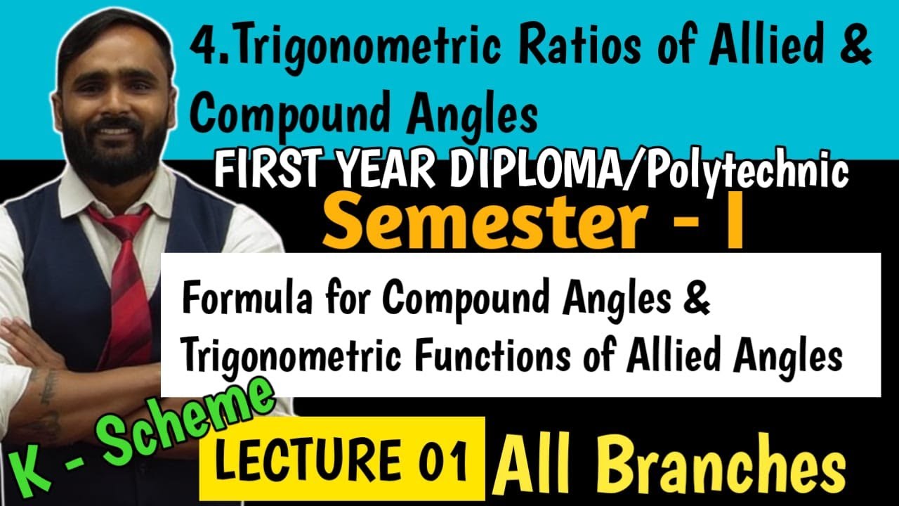 TRIGONOMETRIC RATIOS OF ALLIED AND COMPOUND ANGLES|FIRST YEARDIPLOMA|POLYTECHNIC|Lecture 01|K Scheme