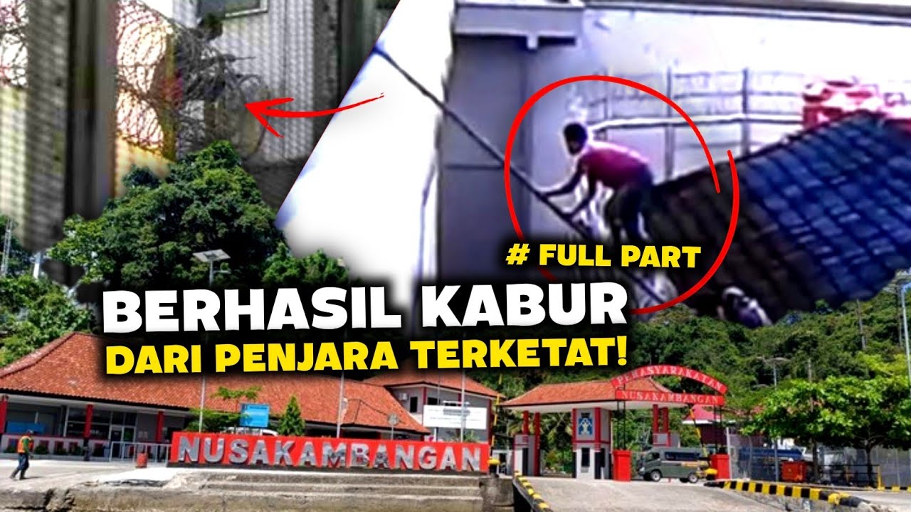 Penjara Terketat Indonesia Nusakambangan Berhasil di Bobol, Para Napi Kabur ( Lengkap )